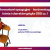 Szkolenie online: Uczeń z zachowaniami opozycyjno – buntowniczymi w szkole. Istota i charakterystyka ODD cz. I