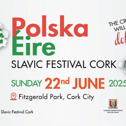 Polska-Eire Slavic Festival w Cork 22 czerwca